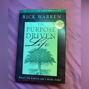 The Purpose Driven Life  By Rick Warren, Hardcover, 2002